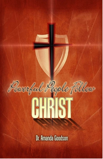 Powerful People Follow Christ